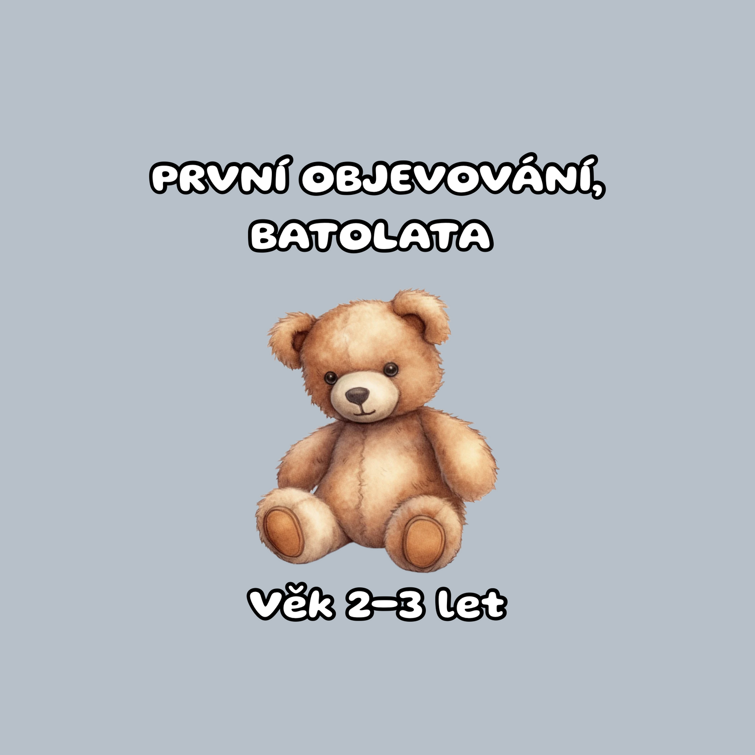 Věk 2-3 roky
