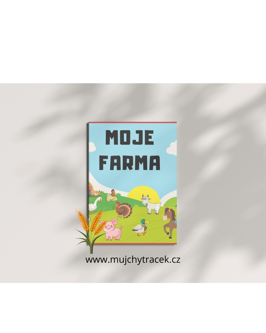 Moje farma – vzdělávací a kreativní aktivity pro děti (32 stran)